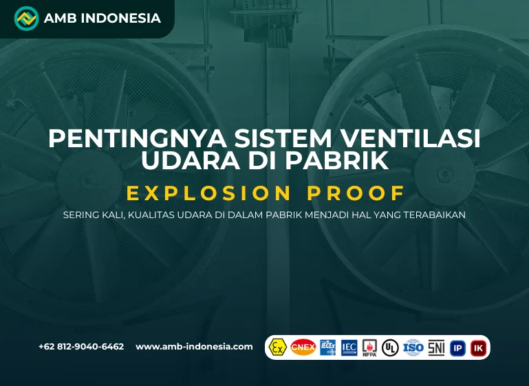 Pentingnya Sistem Ventilasi Udara di Pabrik